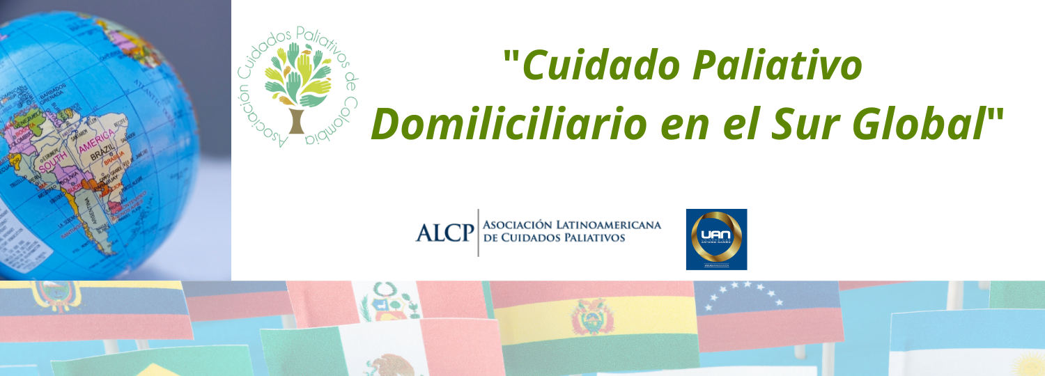 Diplomado Cuidados Paliativos Domiciliarios en el Sur Global. 3ra Cohorte julio 24- Noviembre 12 de 2023